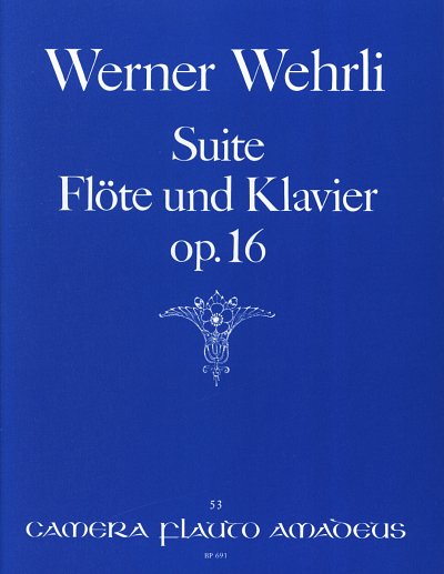 Wehrli Werner: Suite Op 16 Camera Flauto Amadeus 53