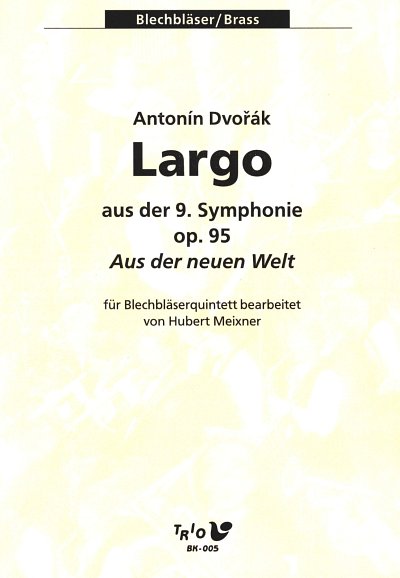 A. Dvořák: Largo aus der Sinfonie Nr.9 op.95