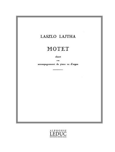 Laszlo Lajtha: Motet Op.8, GesKlav