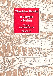G. Rossini: Il Viaggio a Reims - Libretto (Txtb)