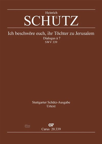 H. Schütz: Ich beschwöre euch, ihr Töchter zu Jerusalem phrygisch SWV 339 (ca, 1638)