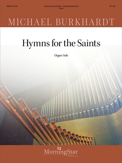 M. Burkhardt: Hymns for the Saints, Org