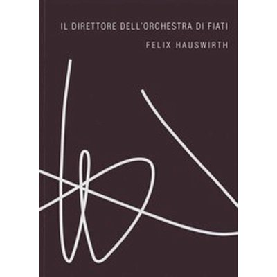 F. Hauswirth: Il Direttore dell' Orchestra di Fiati, Blaso