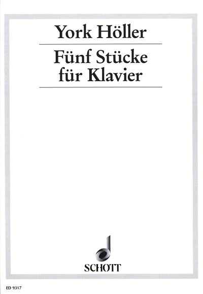 Y. Höller: Fünf Stücke , Klav