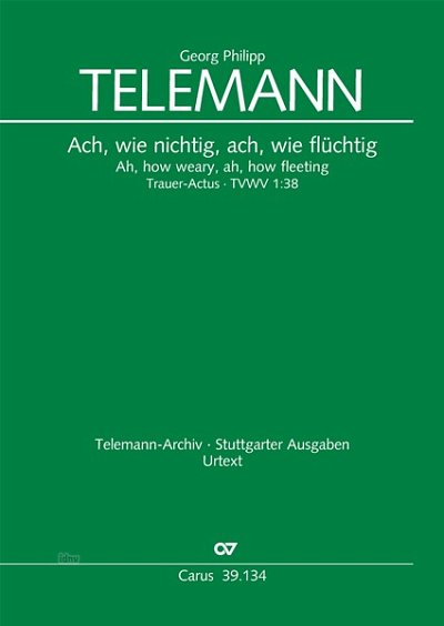 DL: G.P. Telemann: Trauer-Actus »Ach, wie nichtig, ach w (Pa