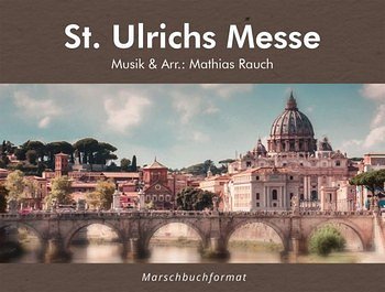 M. Rauch: St. Ulrichs Messe
