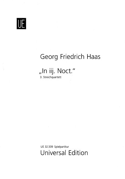 G.F. Haas: Streichquartett Nr. 3 – "In iij. Noct."