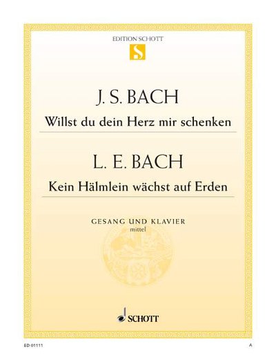 J.S. Bach y otros.: Willst du dein Herz mir schenken / Kein Hälmlein wächst auf Erden
