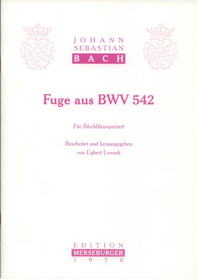 J.S. Bach: Fuge g-Moll BWV 542, 5Blech (Pa+St)