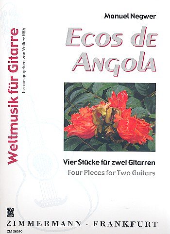 Negwer Manuel: Ecos de Angola · Vier Stücke Für zwei Gitarren
