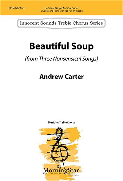 A. Carter: Beautiful Soup from Three Nonsensical Song (Chpa)