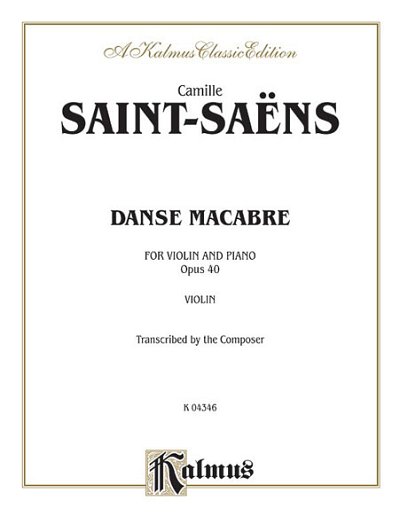C. Saint-Saëns: Danse Macabre, Op. 40