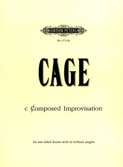 J. Cage: c Composed Improvisation, Trm