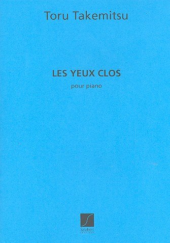 Les Yeux Clos Piano, Klav (Part.)