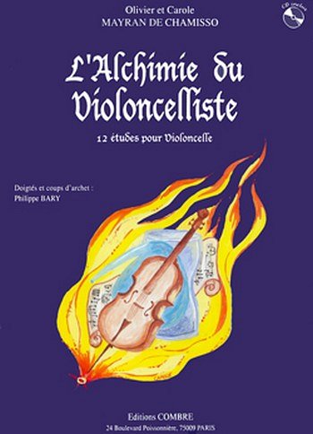 L'Alchimie du violoncelliste - 12 études, Vc (+CD)