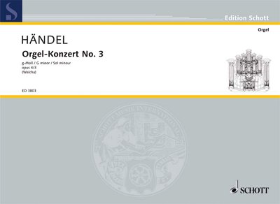 DL: G.F. Händel: Orgel-Konzert Nr. 3 g-Moll, 2ObFagStr (OrgA