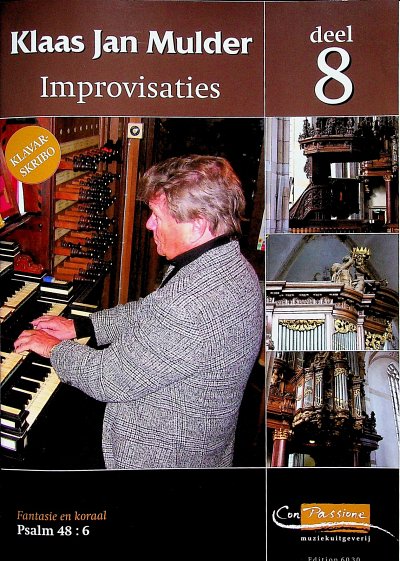 K.J. Mulder: Improvisaties 8 Fantasie en Koraal Psalm 4, Org