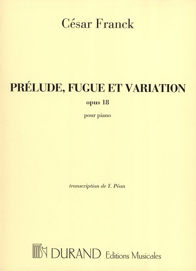 C. Franck: Prélude, Fugue et Variation op. 18, Klav