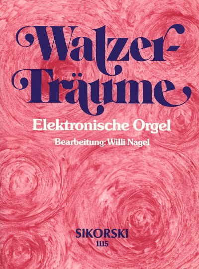 W. Nagel: Walzer-Träume, Eorg;Ges
