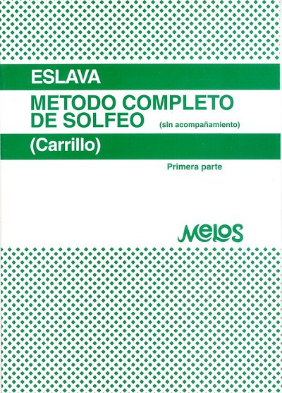 H. Eslava: Método completo de solfeo 1, Ges/Mel (Bch)