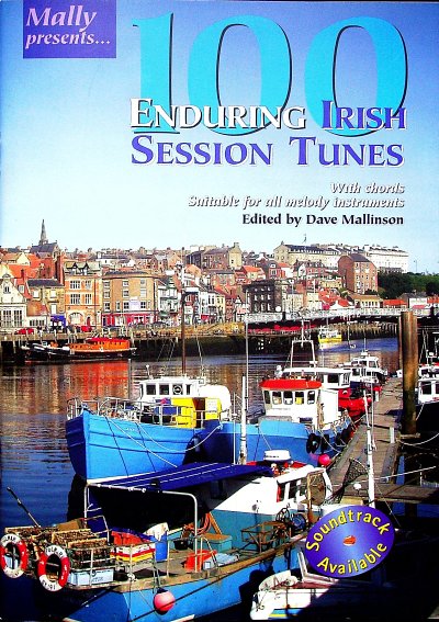 Mallinson Dave: 100 Enduring Irish Session Tunes