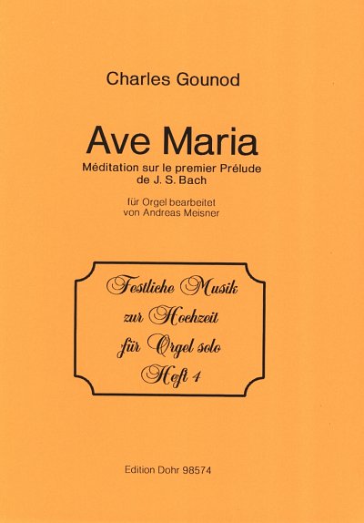 C. Gounod: Ave Maria C-Dur, Org (Part.)