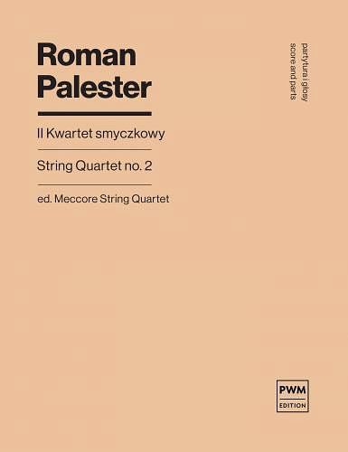 R. Palester: String Quartet No. 2, 2VlVaVc (Pa+St)