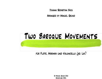 J.S. Bach: Two Baroque Movements, FlMarVc (Pa+St)