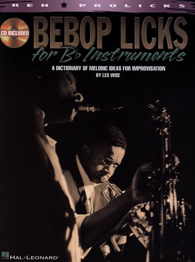 L. Wise: Bebop Licks for B-flat Instrument, TrpKlaTsax (+CD)