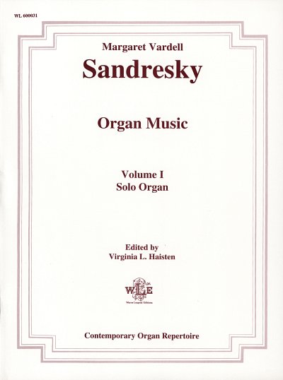 Sandresky Margaret: Complete Organ Works 1