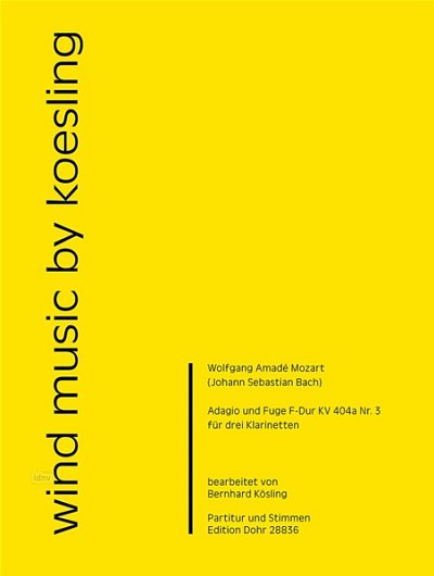 W.A. Mozart: Adagio und Fuge K.404a/3, 3Klar (Pa+St)