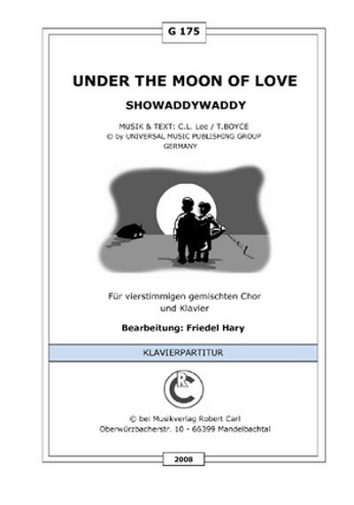 C.L.Lee, T. Boyce Under the moon of love (vierstimm, GchKlav
