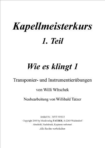 W. Wltschek: Wie es klingt 1 - Transponier- und Instrumentie