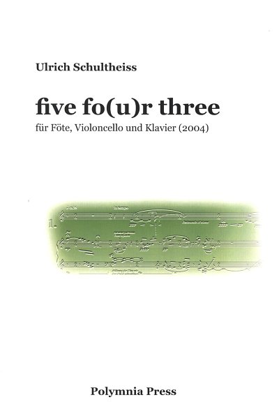 AQ: U. Schultheiss: five fo(u)r three, FlVcKlav (Pa (B-Ware)
