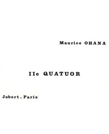 M. Ohana: Quatuor à cordes n°2, 2VlVaVc (Part.)
