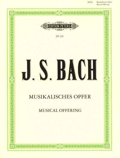 J.S. Bach: Das Musikalische Opfer c-Moll BWV 1079
