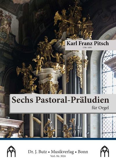K.F. Pitsch: Sechs Pastoral-Präludien