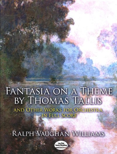 R. Vaughan Williams: Fantasia On A Theme By Thomas Tallis + Other Works