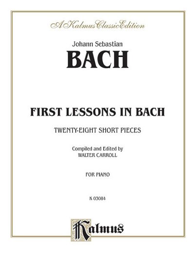 J.S. Bach: First Lessons in Bach, Klav