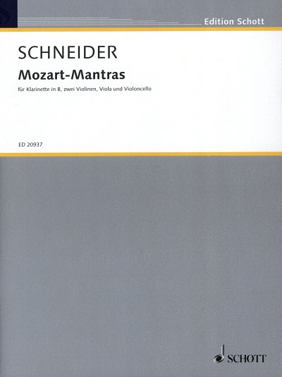 E. Schneider: Mozart-Mantras , Klar2VlVaVc (Pa+St)