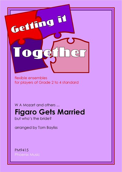 Mozart & others: Figaro Gets Married