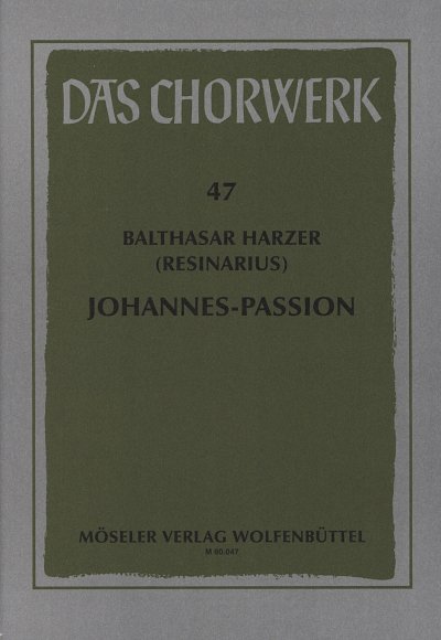 Resinarius Balthasar: Summa Passionis Secundum Joannem (Joha