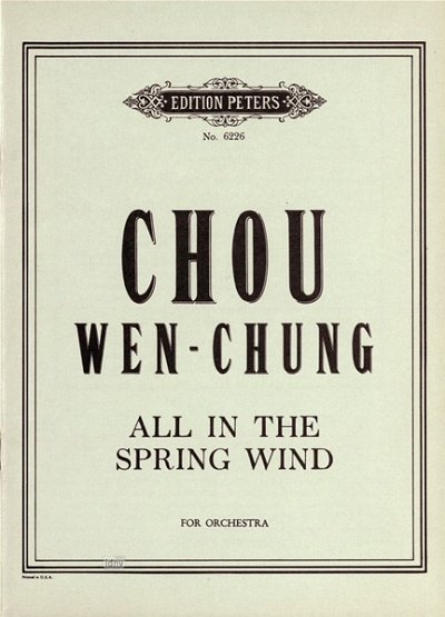 Chou Wen Chung: All In The Spring Wind