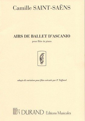 C. Saint-Saëns: Airs De Ballet d'Ascanio , FlKlav (KlavpaSt)