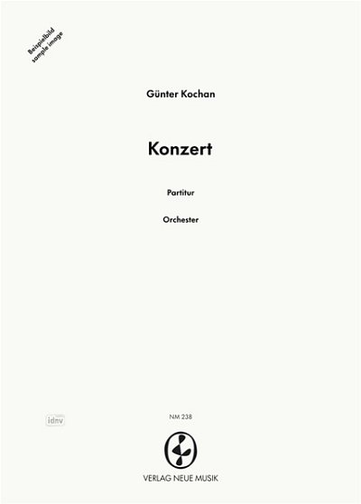 G. Kochan: Konzert, Sinfo (Part.)