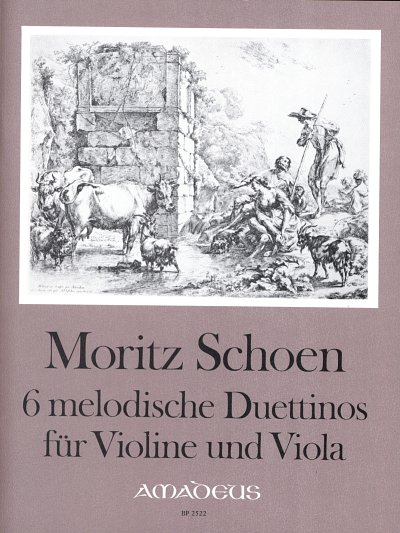 Schoen Moritz: 6 Melodische Duettinos Op 37