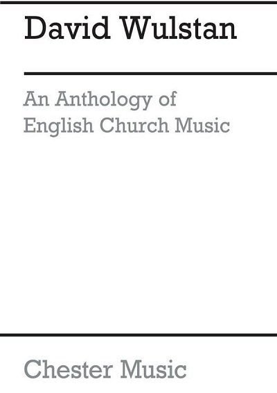 D. Wulstan: An Anthology Of English Church Music