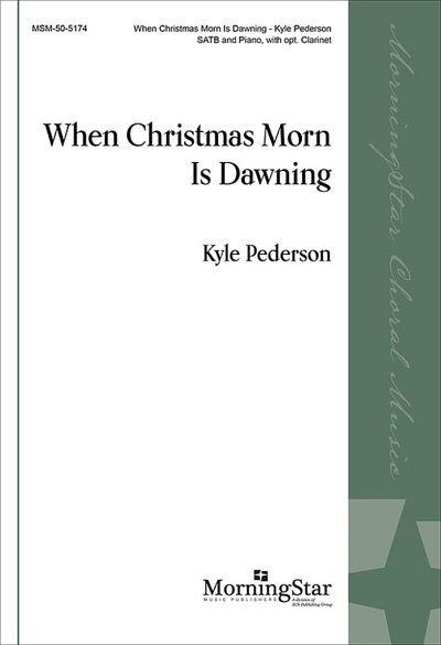 K. Pederson: When Christmas Morn Is Dawning