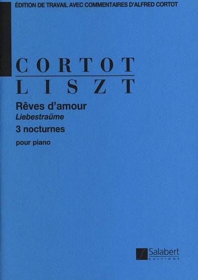 F. Liszt: Reves D'Amour 3 Nocturnes (Cortot) Piano , Klav