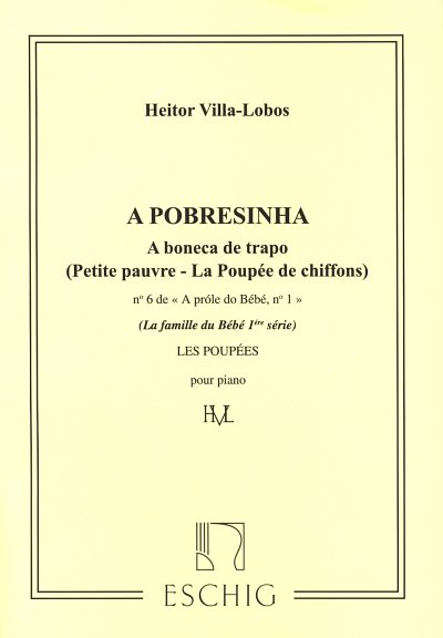 H. Villa-Lobos: Villa-Lobos Prole De Bebe V1 N6 Petite, Klav